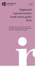 Registered superannuation funds return guide 2018