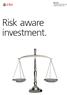 Risk aware investment.