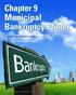 Chapter 9 Municipal Bankruptcy Primer. By Harold L. Kaplan and Mark F. Hebbeln