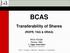 BCAS. Transferability of Shares (ROFR, TAG & DRAG) Nitin Potdar Partner, M&A J. Sagar Associates advocates & solicitors