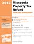 e-file Minnesota Property Tax Refund Forms and Instructions try this year Need forms? Inside this booklet or