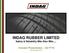 INDAG RUBBER LIMITED Safety & Reliability Mile After Mile...