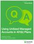 Using Unitized Managed Accounts in 401(k) Plans