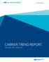 Consulting Actuaries. Carrier Trend Report