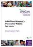 A Million Women s Voices for Public Services. Information Pack