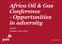 Africa Oil & Gas Conference - Opportunities in adversity