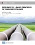 PIPELINES 101 BASIC PRINCIPLES OF ONSHORE PIPELINES