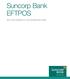 Suncorp Bank EFTPOS. Terms and Conditions for a Suncorp Merchant Facility
