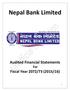 Nepal Bank Limited. Audited Financial Statements For. Fiscal Year 2072/73 (2015/16)