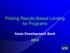 Piloting Results-Based Lending for Programs. Asian Development Bank 2014