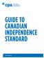 GUIDE TO CANADIAN INDEPENDENCE STANDARD