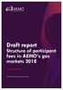 Draft report. Structure of participant fees in AEMO s gas markets February Australian Energy Market Operator Limited