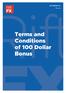 Terms and Conditions of 100 Dollar Bonus