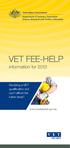 VET FEE-HELP. information for Studying a VET qualification but can t afford the tuition fees?