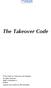 The Takeover Code. The Panel on Takeovers and Mergers All rights reserved ISBN PFBPH Typeset and printed by RR Donnelley.