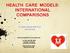 HEALTH CARE MODELS: INTERNATIONAL COMPARISONS