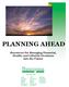 PLANNING AHEAD. Resources for Managing Financial, Health, and Lifestyle Decisions into the Future