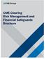 CME Clearing Risk Management and Financial Safeguards Brochure