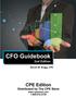 CFO Guidebook. CPE Edition. 2nd Edition. Distributed by The CPE Store. Steven M. Bragg, CPA