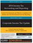 2014 Income Tax Accounting and Reporting. Corporate Income Tax Update