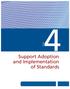 Support Adoption and Implementation of Standards PART
