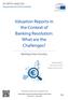 Valuation Reports in the Context of Banking Resolution: What are the Challenges?