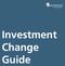 Investment Change Guide