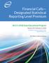 Financial Calls Designated Statistical Reporting Level Premium