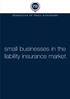 FEDERATION OF SMALL BUSINESSES. small businesses in the liability insurance market