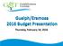 Guelph/Eramosa 2016 Budget Presentation. Thursday, February 18, 2016