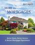 Better Rates, Better Service A Better Mortgage Experience