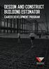 Design and Construct Building Estimator. Career Development Program