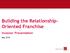 Building the Relationship- Oriented Franchise Investor Presentation