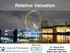 Relative Valuation. 31 st August 2016 Business Valuation Master class, New Delhi
