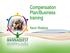 Compensation Plan/Business training. Kevin Robbins