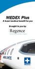 MEDEX Plus. A travel medical benefit for you. Brought to you by: