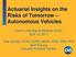 Actuarial Insights on the Risks of Tomorrow Autonomous Vehicles