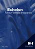 Echelon. Motor Vehicle Insurance. Policy wording. Business Insurance for a growing New Zealand
