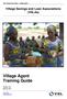Village Agent Training Guide. Village Savings and Loan Associations (VSLAs) VSL Programme Guide Village Agent. Version 1.