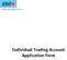 RHB Securities Singapore Pte. Ltd. Individual Trading Account Application Form