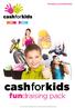 tfmradio.co.uk/cashforkids fundraising pack Cash for Kids charities (England & NI), SC (East Scotland) and SC (West Scotland)