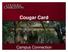 Cougar Card. Campus Connection