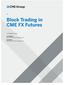 Block Trading in CME FX Futures