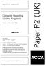 Paper P2 (UK) Corporate Reporting (United Kingdom) Tuesday 11 December Professional Level Essentials Module