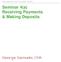 QUICKBOOKS 2014 STUDENT GUIDE. Seminar 4(a) Receiving Payments & Making Deposits