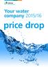 Your water company 2015/16. price drop. Your water company 2015/16 1