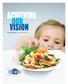 Achieving our vision. HigH Liner Foods Annual Report 2011