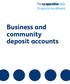 Business and community deposit accounts