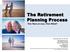 The Retirement Planning Process