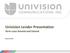 Univision Lender Presentation Term Loan Amend and Extend. March 2nd, 2017